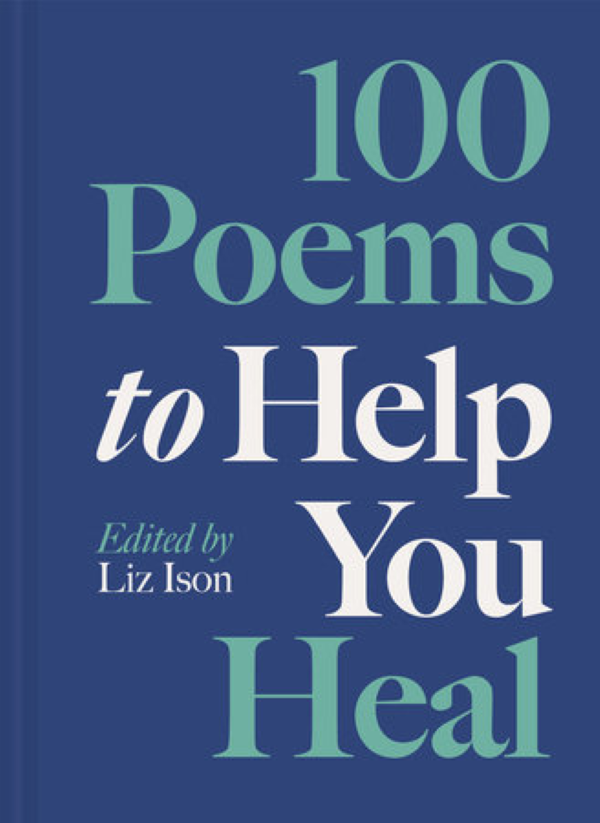 100 Poems to Help You Heal