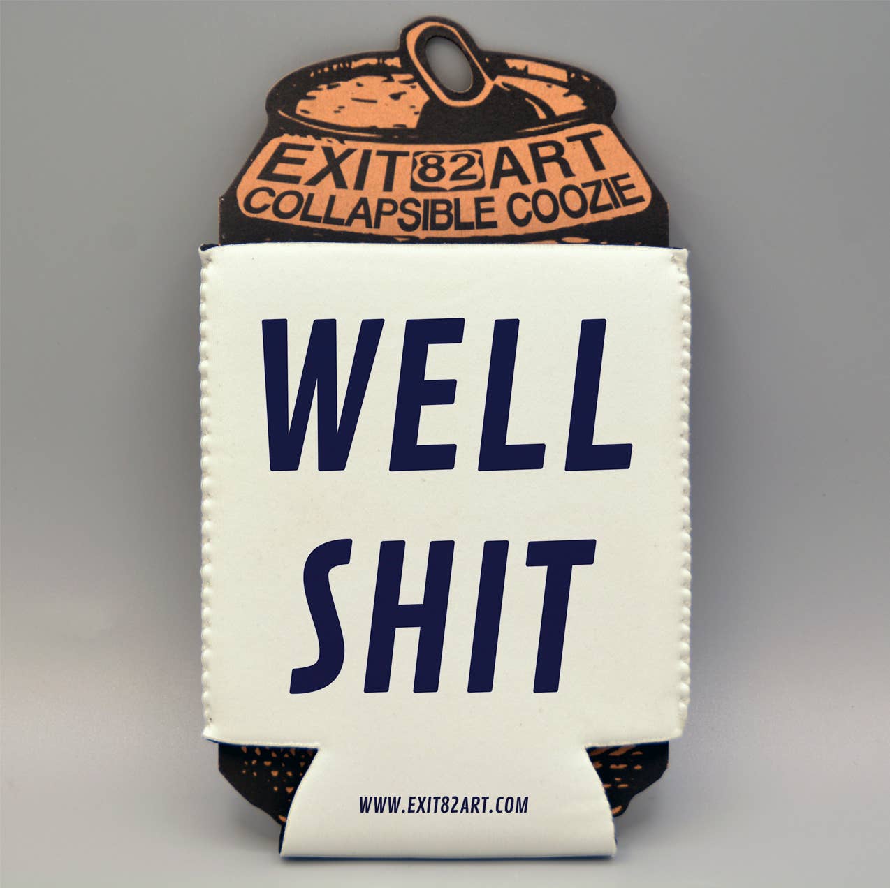 WELL SHIT - Collapsible Drink Coozie