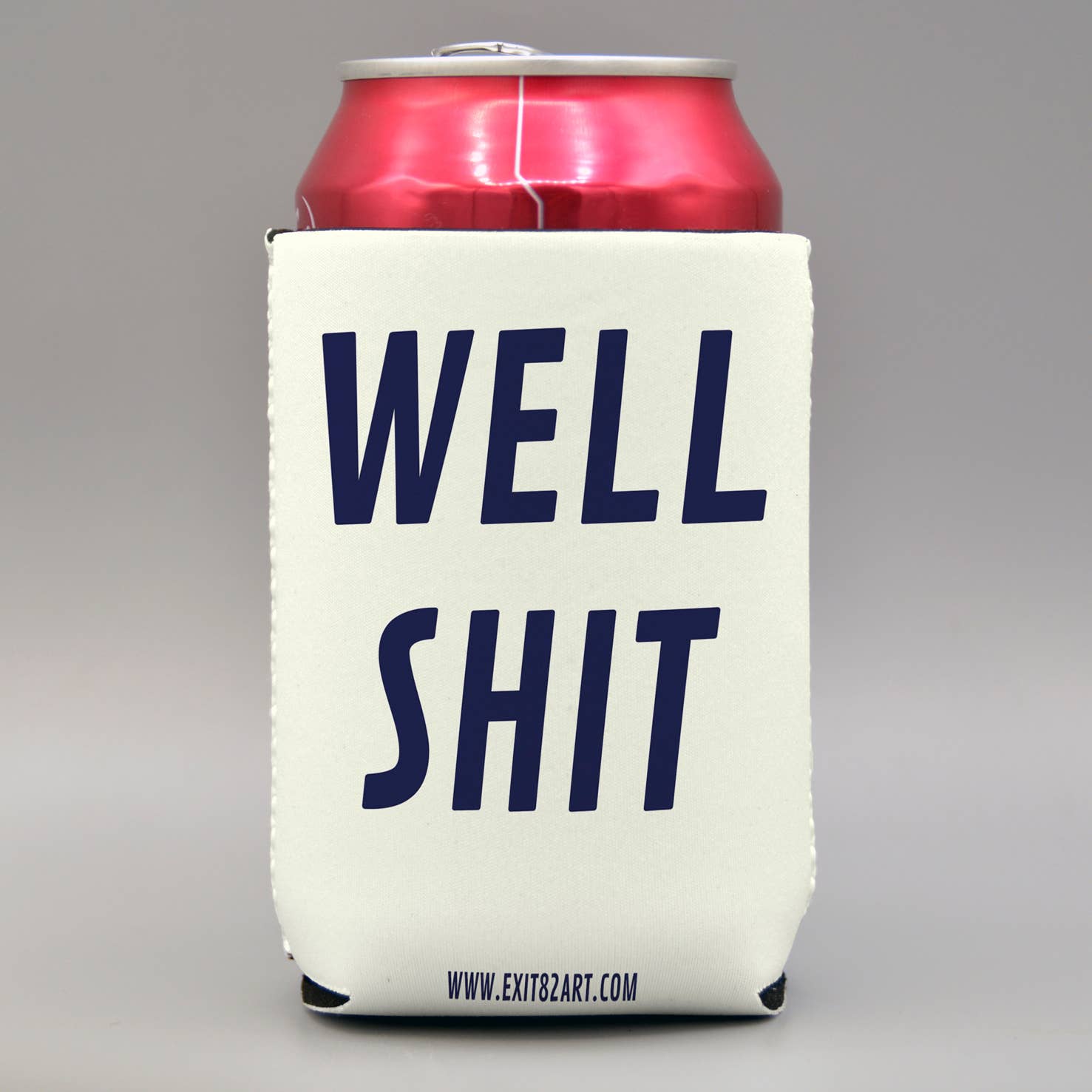 WELL SHIT - Collapsible Drink Coozie